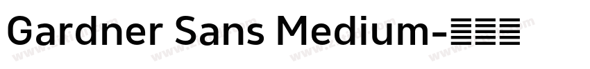 Gardner Sans Medium字体转换